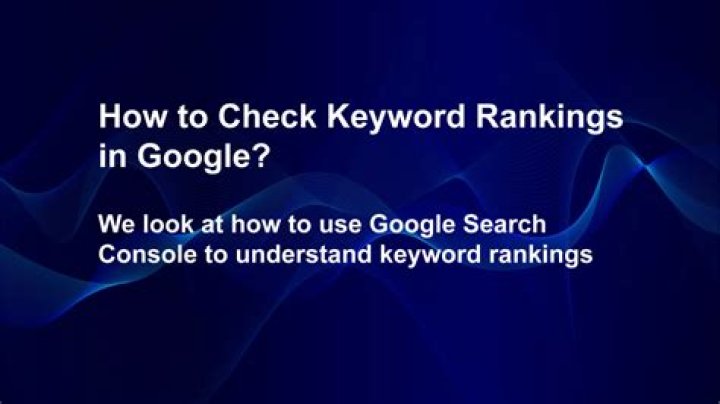 Check Your Keyword Rankings In Google With Ease
