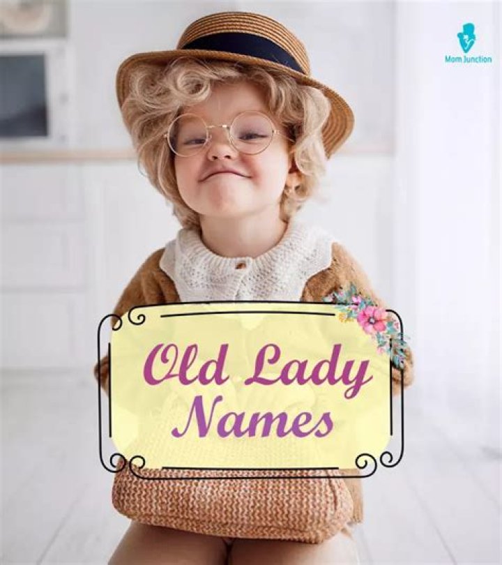 Discover Timeless Old Lady Names: A Nostalgic Collection