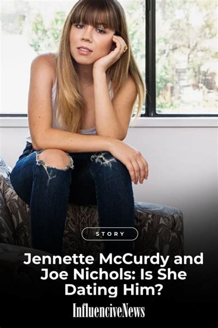 Exploring The Relationship Between Jennette McCurdy And Joe Boyfriend
