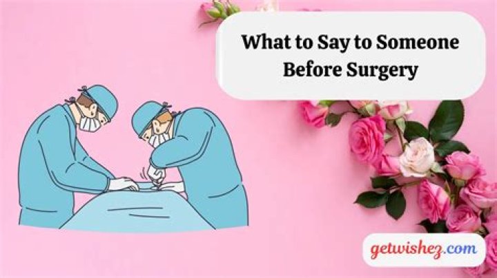 The Ultimate Guide To Supporting Someone Before Surgery