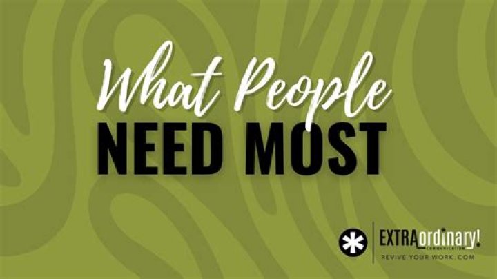 What people need the most?
